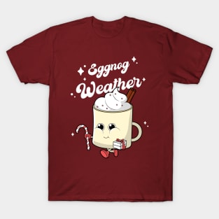 eggnog weather cute funny Christmas xmas T-Shirt